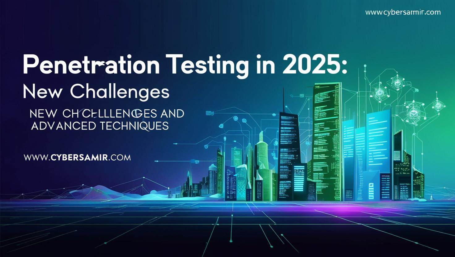 Penetration Testing in 2025