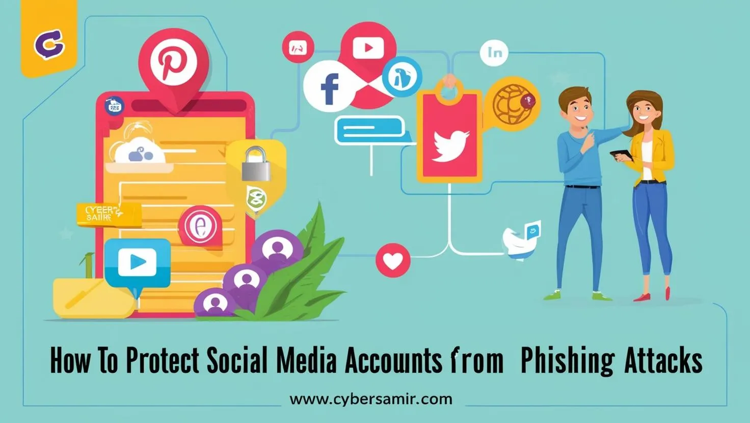 How to Protect Your Social Media Accounts from Phishing Attacks