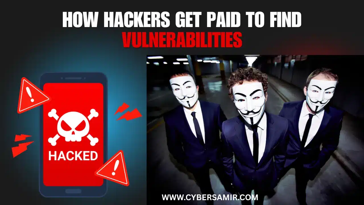 How Hackers Get Paid to Find Vulnerabilities