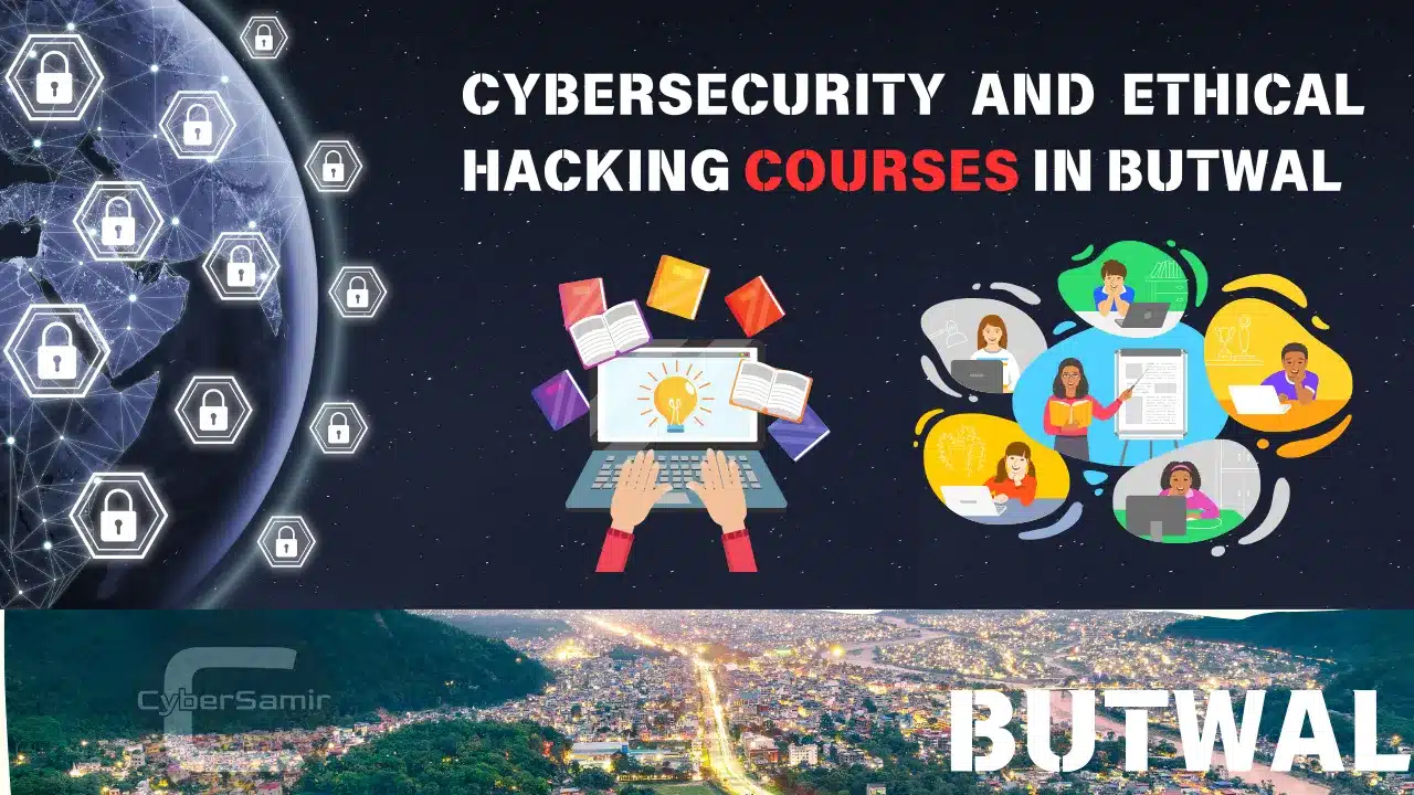 Cybersecurity and Ethical Hacking Courses in Butwal