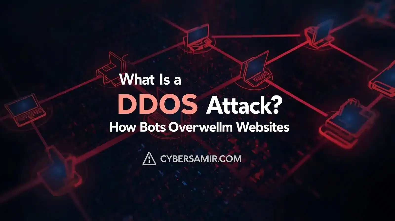 What Is a DDoS Attack? Understanding How Botnets Overwhelm Websites