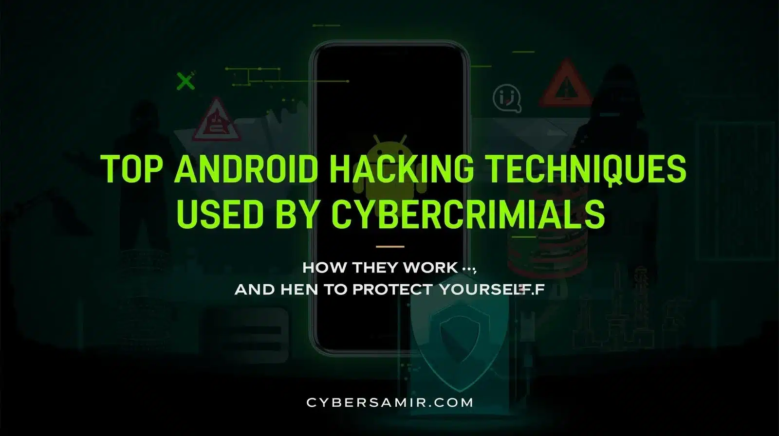 Illustration of Android security threats and ways to protect Android devices from hackers